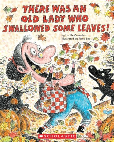 There Was an Old Lady Who Swallowed Some Leaves