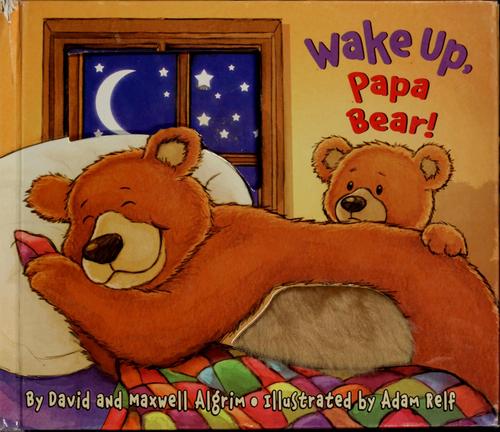 Wake Up Papa Bear