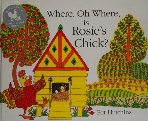 Where Oh Where Is Rosie's Chick